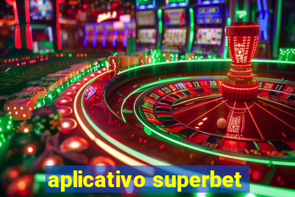 aplicativo superbet